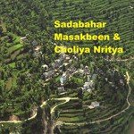 Sadabahar Masakbeen & Choliya Nritya - Asha Negi Song Download